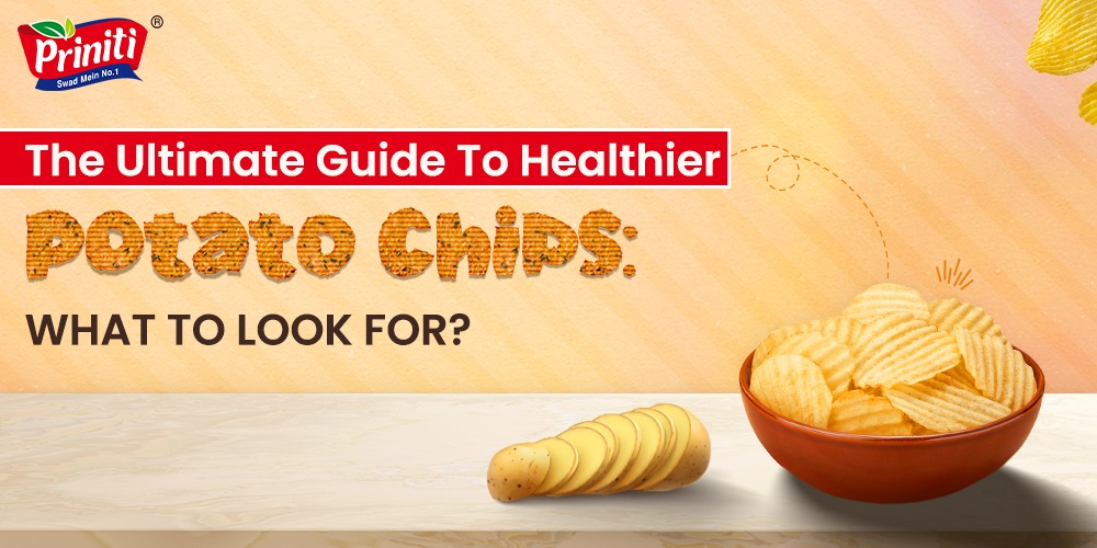 The Ultimate Guide to Healthier Potato Chips What to Look For